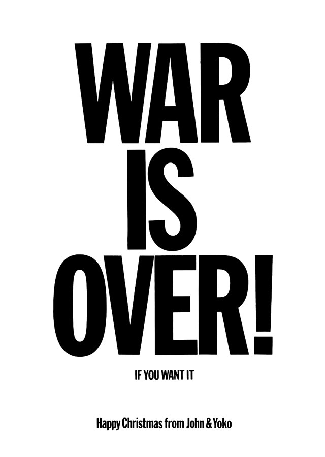 John Lennon, Yoko Ono: Plakat War is over.