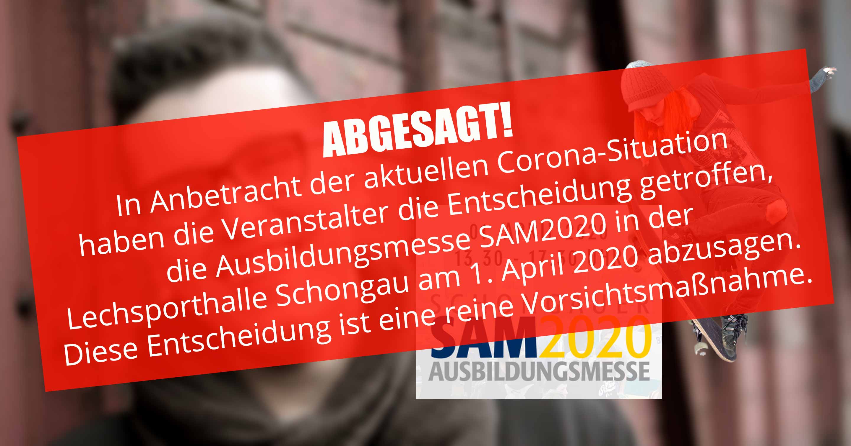 Am 1. April 2020 sollte die vierte Schongauer Ausbildungsmesse SAM stattfinden.