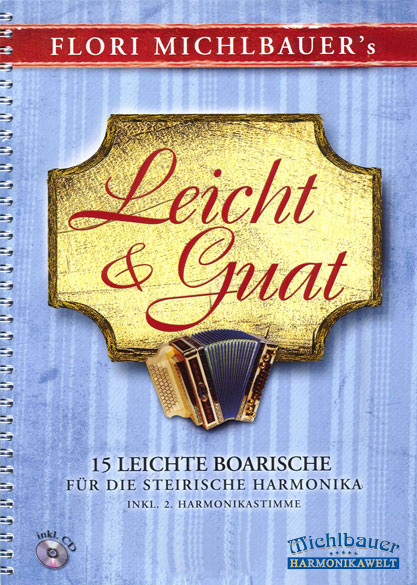 Flori Michlbauer's - Leicht und guat