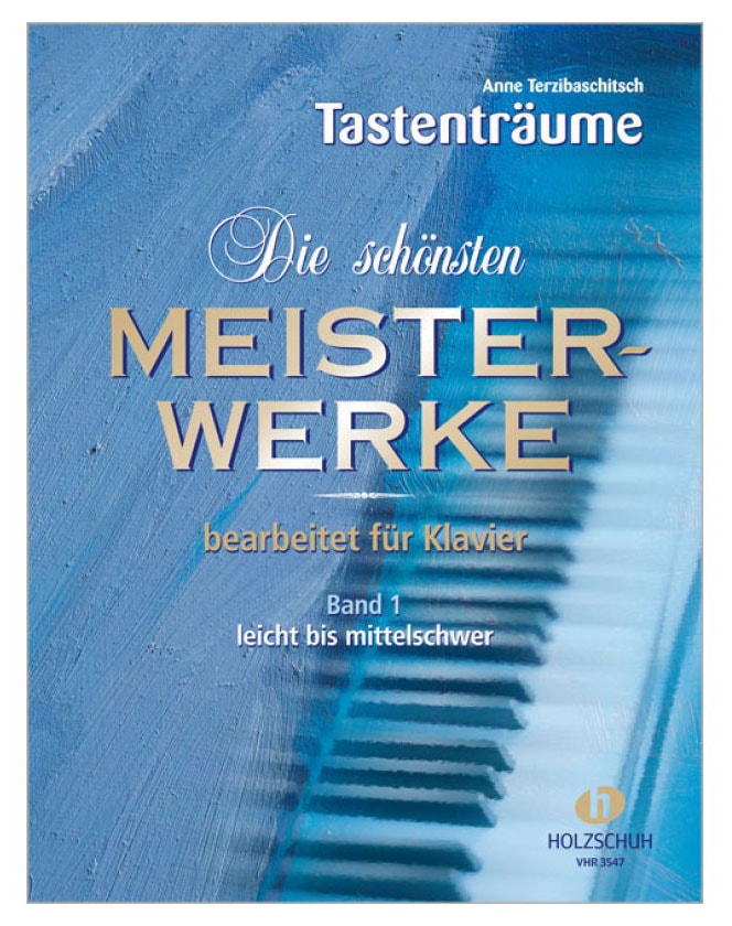 Tastenträume - Die schönsten Meisterwerke 1