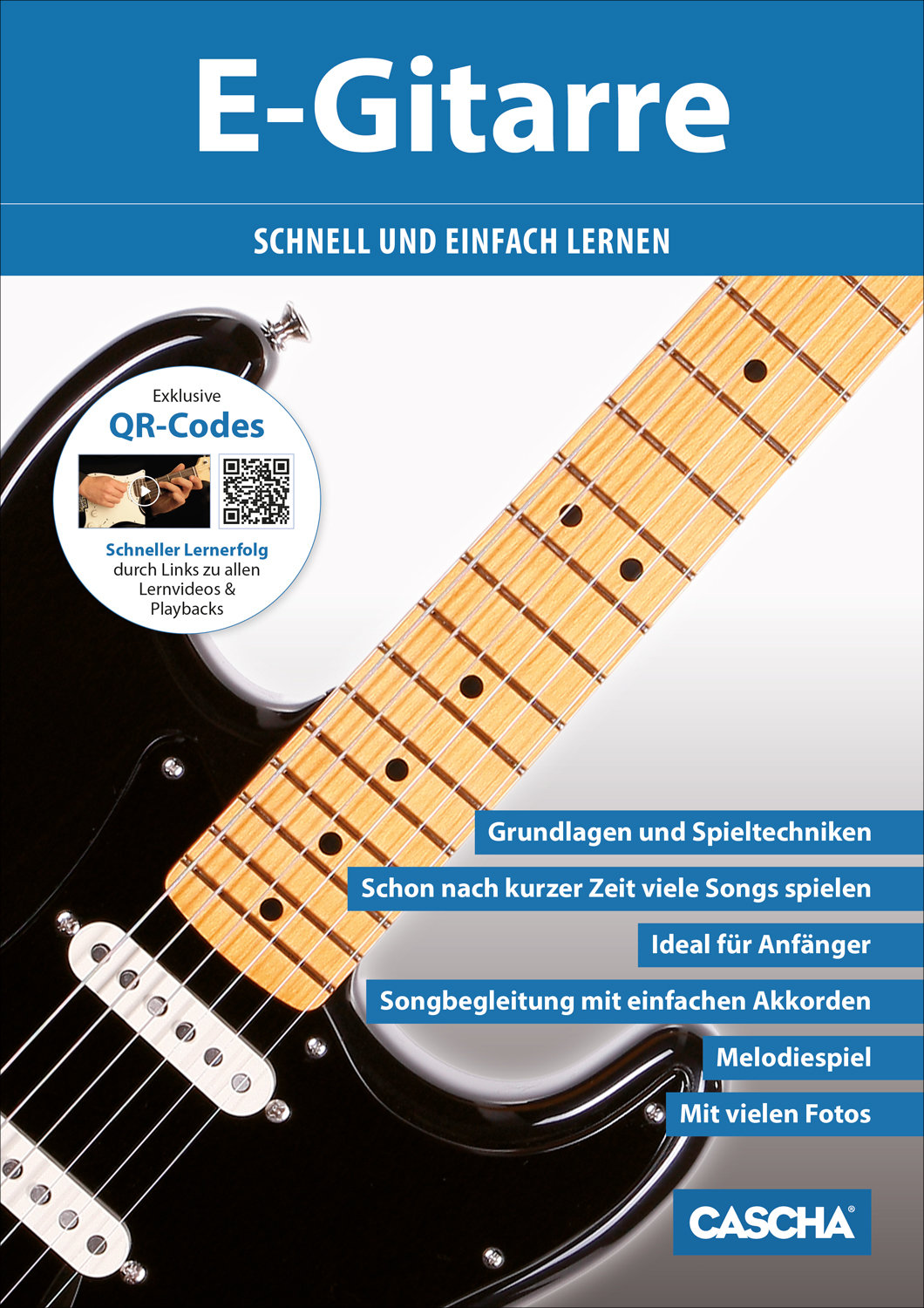 E-Gitarre - Schnell und einfach lernen