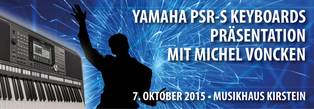 Michel Voncken präsentiert im Musikhaus Kirstein die neuen Yamaha PSR-S-Keyboards!